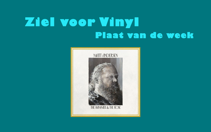 Matt Andersen - The Hammer & The Rose