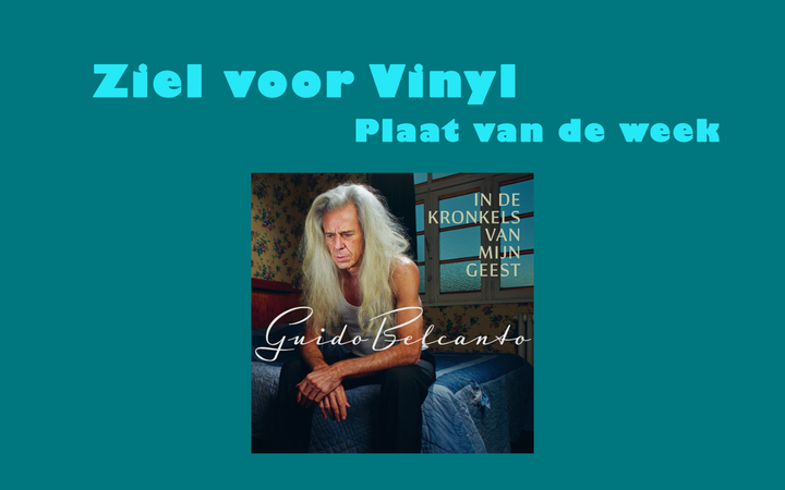 Guido Belcanto - In De Kronkels Van Mijn Geest