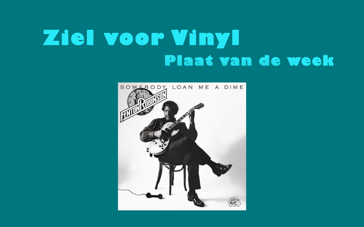 Fenton Robinson - Somebody Loan Me A Dime