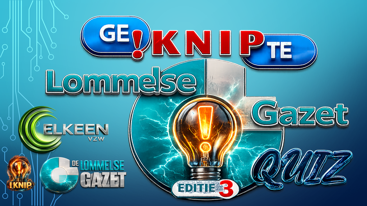 Geknipte Lommelse Gazet Quiz is er klaar voor...