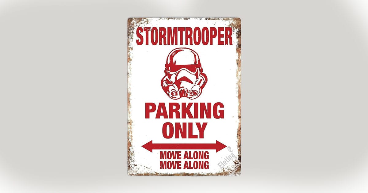 Stormtrooper parking sign.