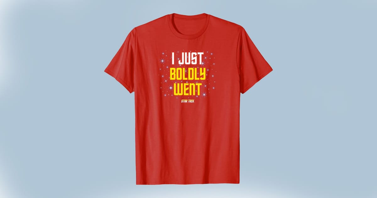 Red T-shirt with the phrase “I Just Boldly Went”—perfect for fans who walked into trouble and came back with the story.