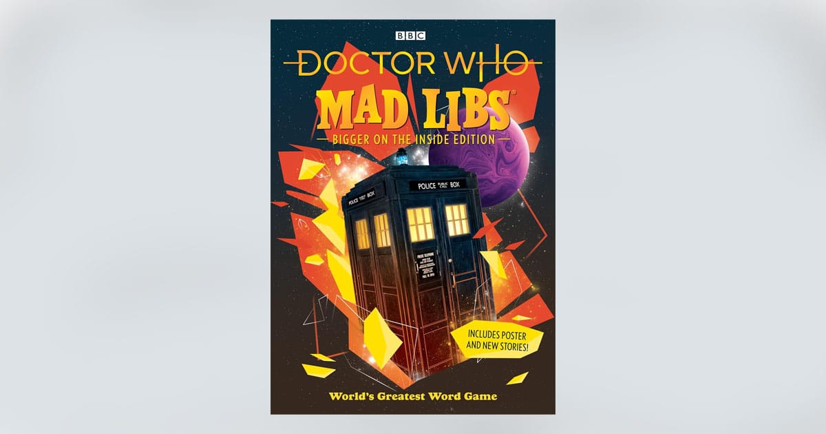  "Doctor Who Mad Libs Bigger on the Inside Edition" with TARDIS and cosmic artwork.