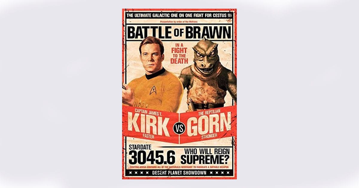 Retro-style poster featuring Captain Kirk and the Gorn in a fictional "Battle of Brawn" matchup, designed like a classic boxing match announcement from the Star Trek episode "Arena."
