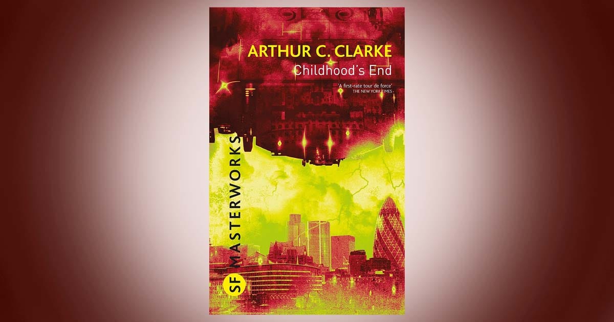 Cover of Childhood’s End by Arthur C Clarke classic science fiction novel SF Masterworks edition with red and yellow artwork.