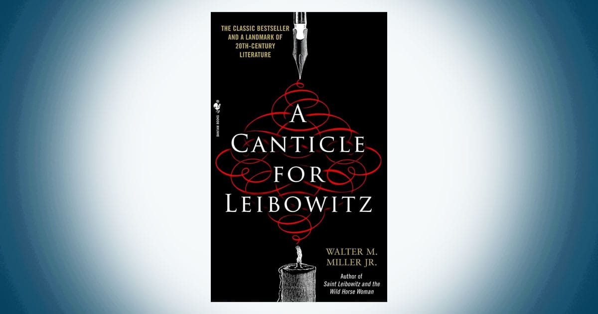 Cover of A Canticle for Leibowitz by Walter M Miller Jr featuring a stylized red manuscript design with a quill and a solitary figure below.