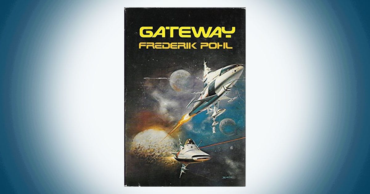 Cover of Gateway by Frederik Pohl showing small spacecraft launching into space near planets and stars representing risky exploration.