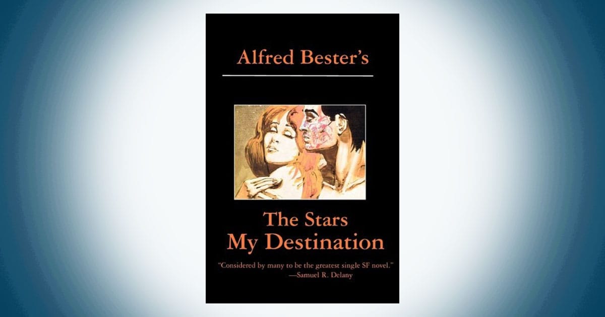 Cover of The Stars My Destination by Alfred Bester featuring a stylized illustration of a man and woman with a marked face symbolizing transformation and obsession.