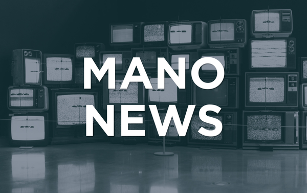 MANO News logo in white text against a black and grey backdrop of stacked television sets.