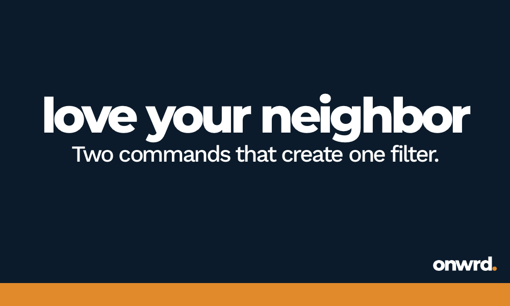 Love Your Neighbor