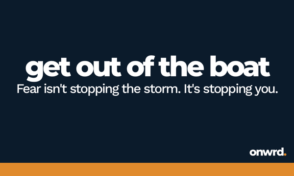 Get Out of the Boat