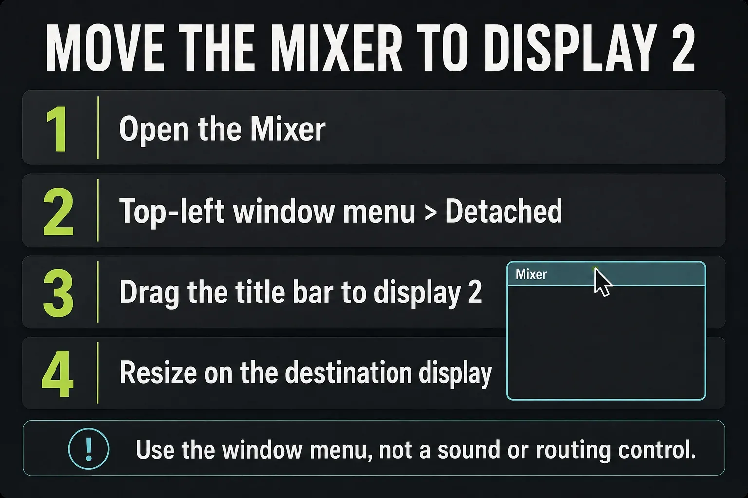 Four steps to open the Mixer, enable Detached, drag its title bar and resize it on a second monitor