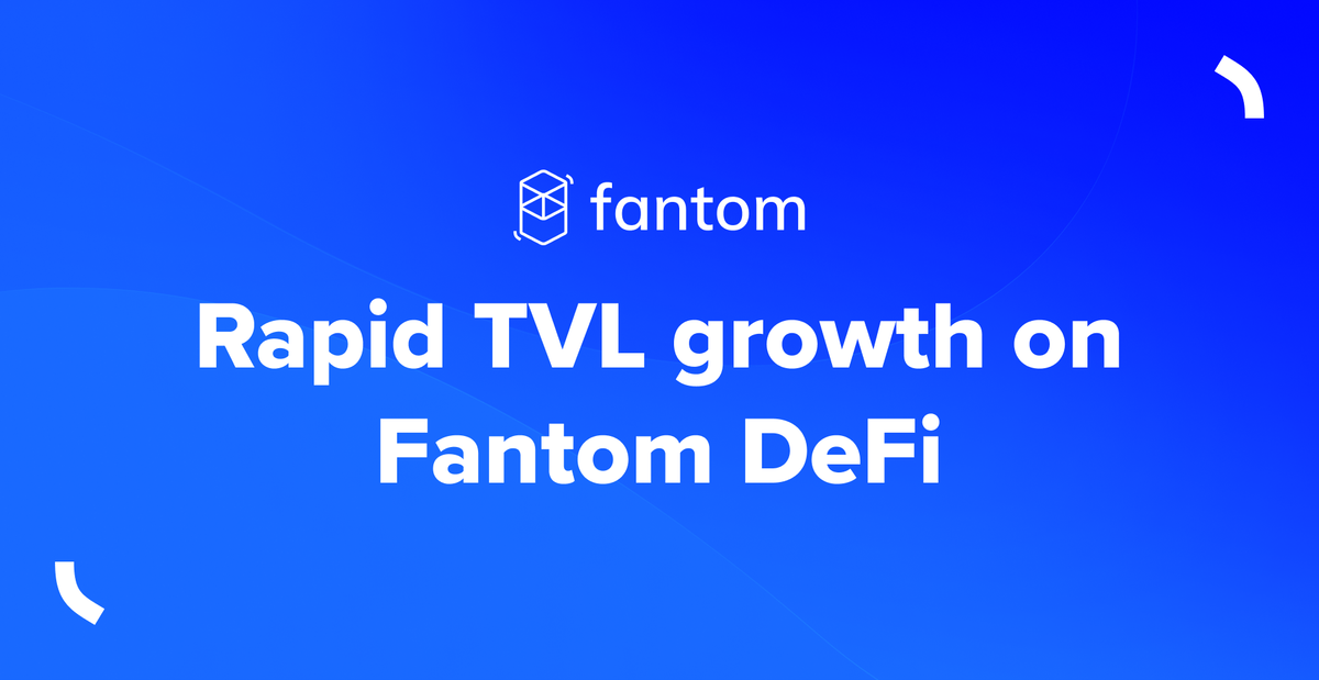 Rapid TVL growth on Fantom DeFi