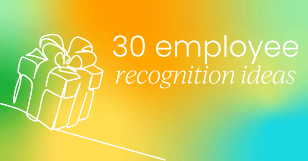 30 creative employee recognition ideas  your team will love