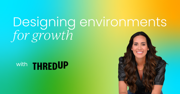 Designing environments for growth:  The future of employee experience