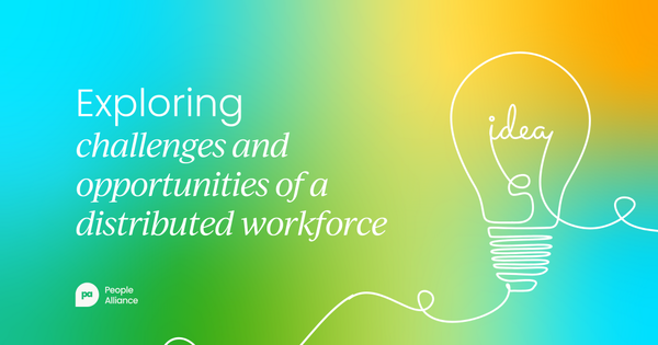 Exploring challenges and opportunities  of a distributed workforce