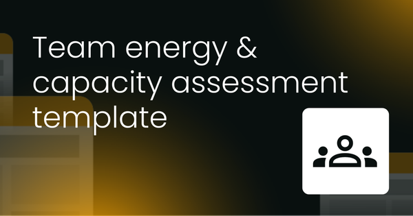 Team energy and capacity assessment template