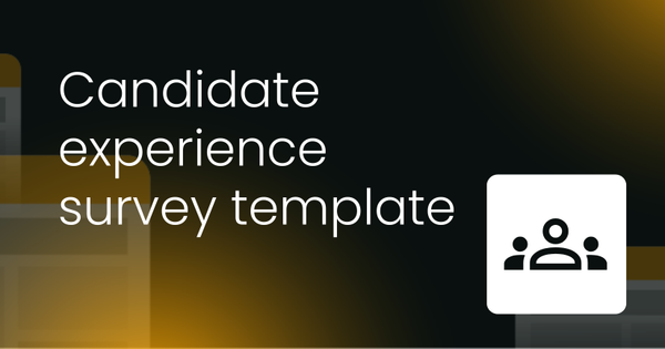 Candidate experience survey template & sample questions