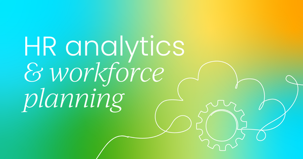 How HR analytics is reshaping the way  we plan for tomorrow's workforce