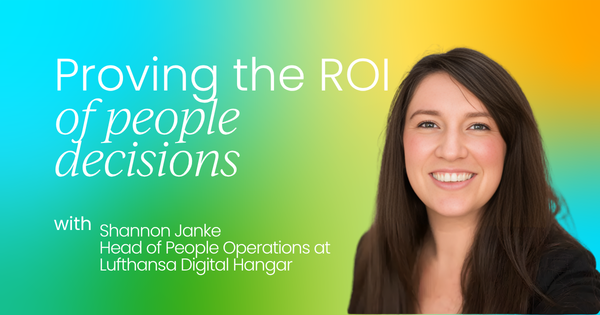 Restructuring people operations as a product:  Proving the ROI of people decisions