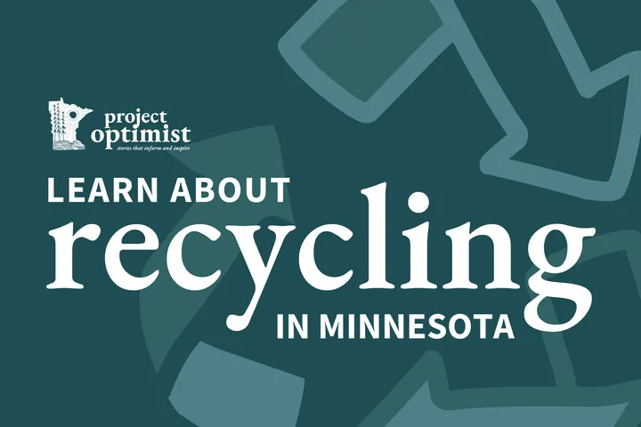 A graphic that includes the recycling symbol and says "Learn about recycling in Minnesota"