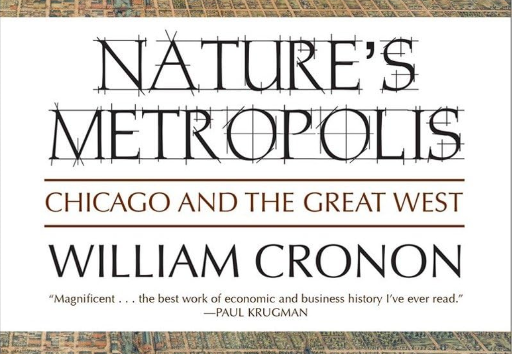 A Couple Thoughts on "Eaters" and a Review of "Nature's Metropolis" by William Cronon