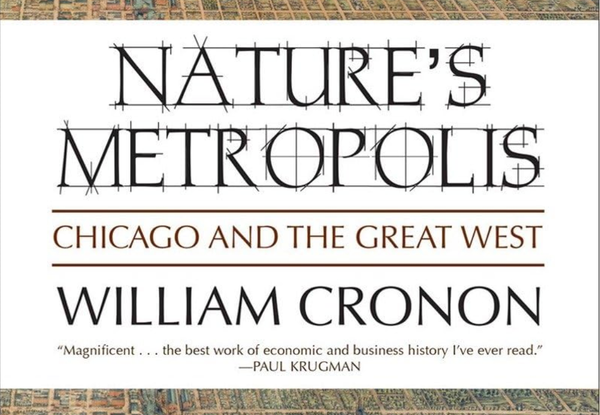 A Couple Thoughts on "Eaters" and a Review of "Nature's Metropolis" by William Cronon