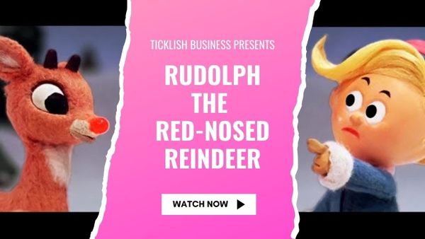Ticklish Business 220: Rudolph the Red-Nosed Reindeer (1964)