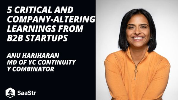 給 B2B 新創的五個關鍵建議 - from Y Combinator  Anu Hariharan