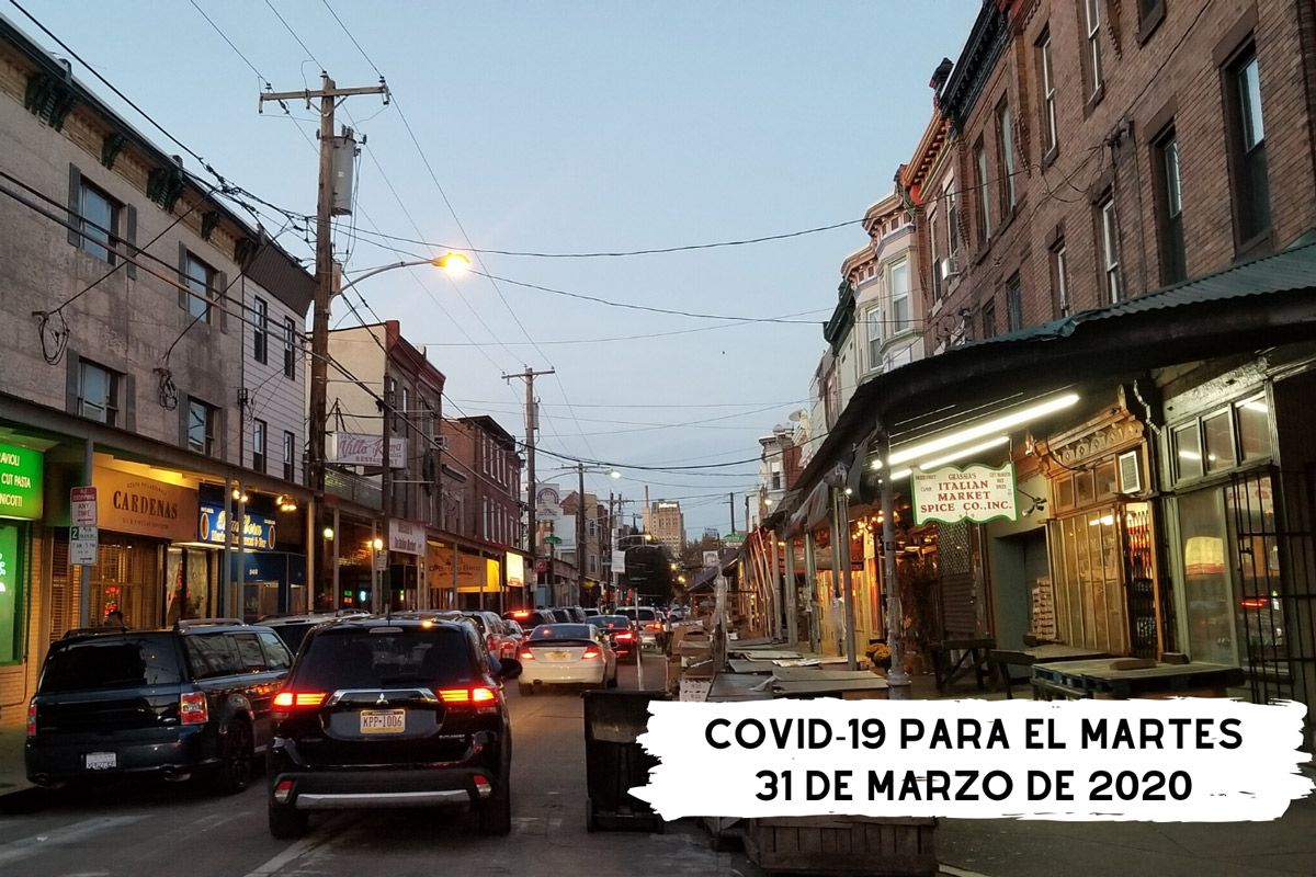 COVID-19 para el martes 31 de marzo de 2020