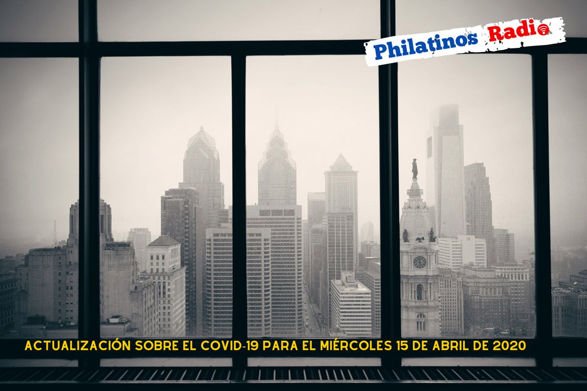 Actualización sobre el COVID-19 para el miércoles 15 de abril de 2020