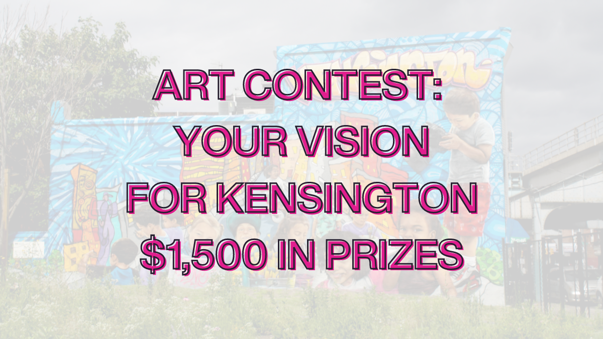 All-ages community art contest: $1,500 in prizes for ‘My vision for Kensington’
