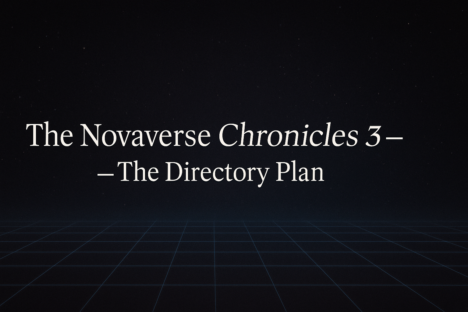 The Novaverse Chronicles ₃