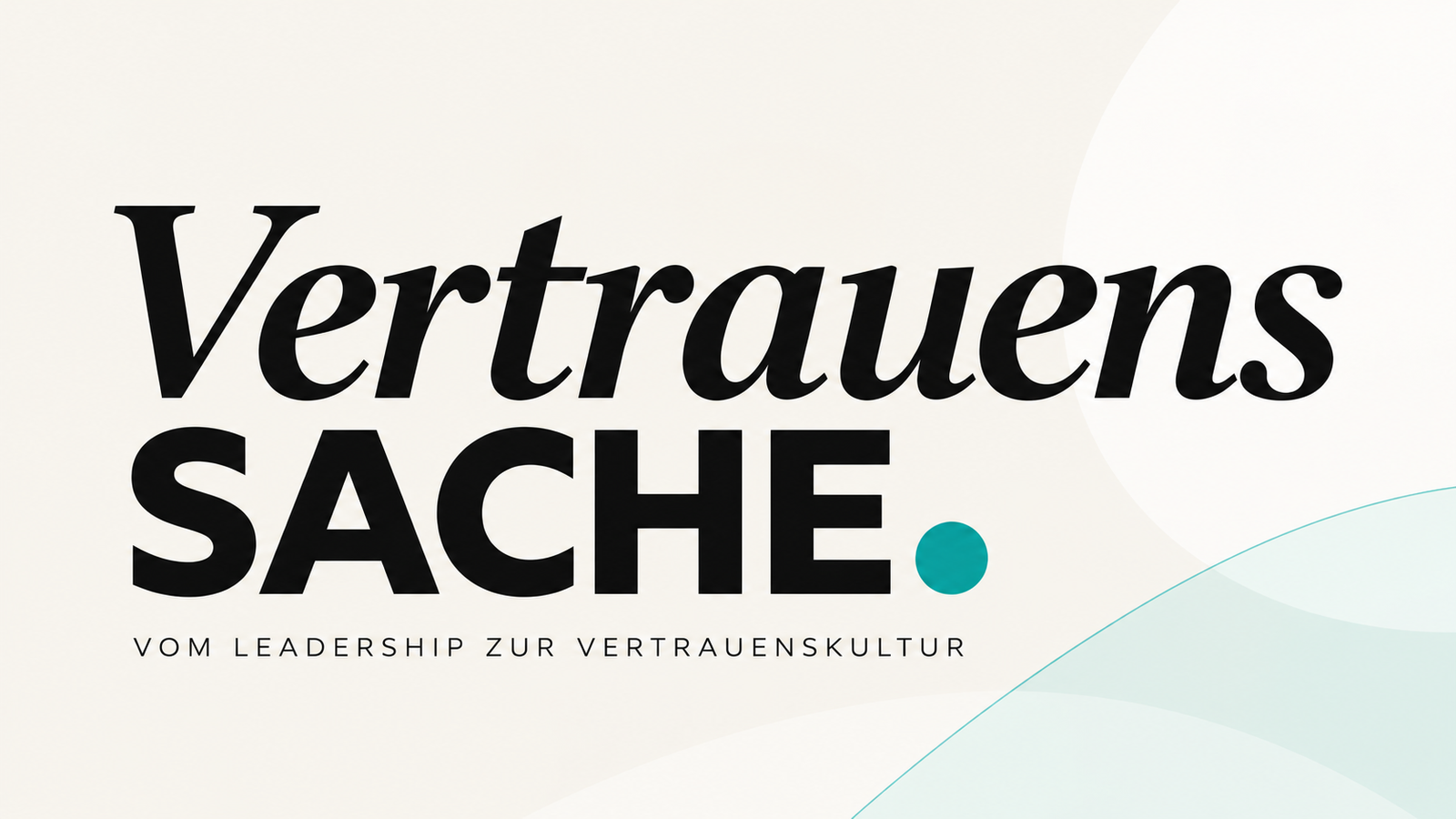 Wenn Führungsleitbilder kein Vertrauen schaffen - warum gute Führung nicht auf Plakaten entsteht.