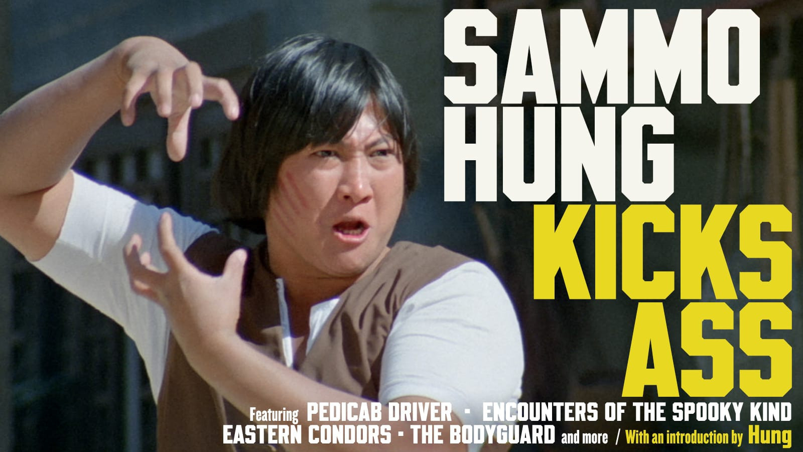 Cover art for the Criterion Channel's "Sammo Hung Kicks Ass" collection, with an image of Sammo in a fighting stance and a  list of movies included