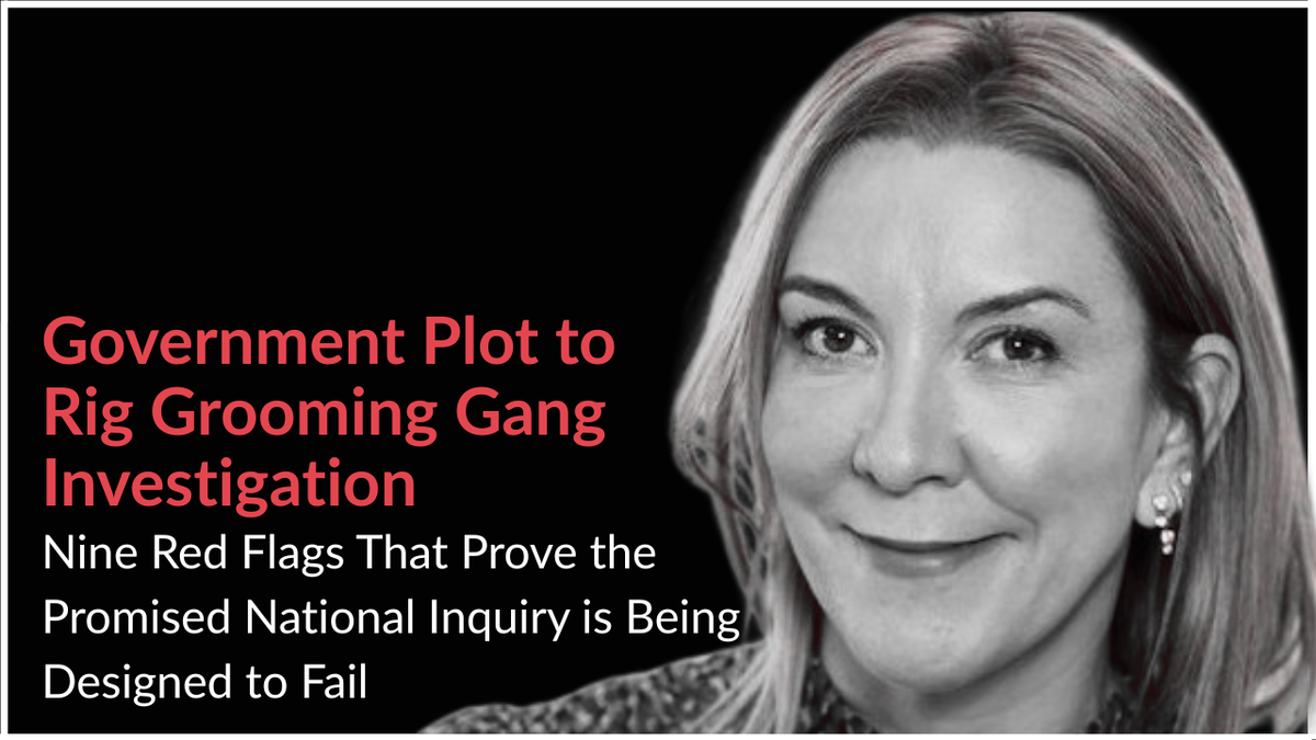 Exposed: Government Plot to Rig Grooming Gang Investigation