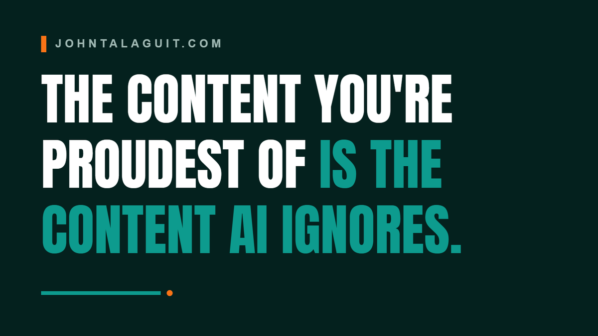 The Content You're Proudest Of Is the Content AI Ignores