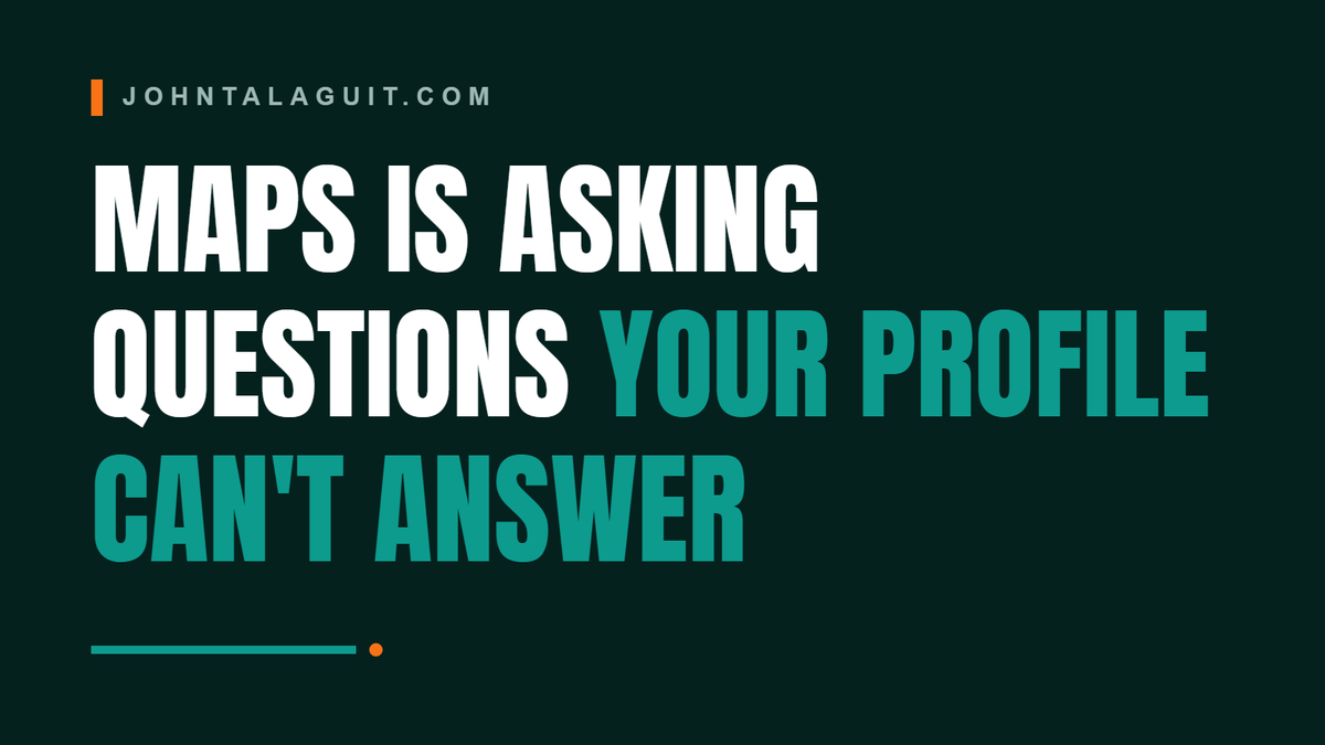 Cover banner: Maps Now Asks Questions Your Profile Can't Answer