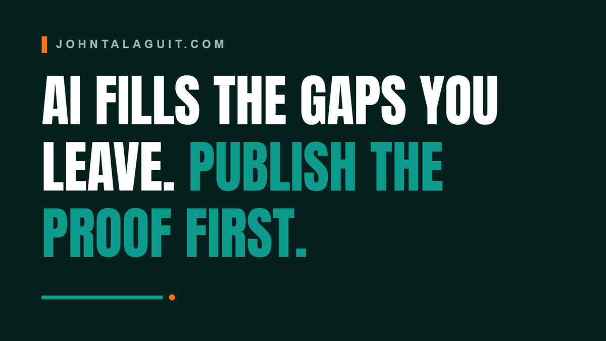 Cover banner: AI Fills the Gaps You Leave. Publish the Proof First.