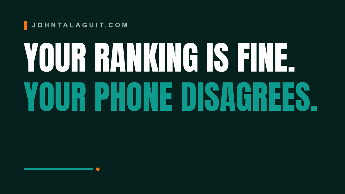 Your Ranking Is Fine. Your Phone Disagrees.