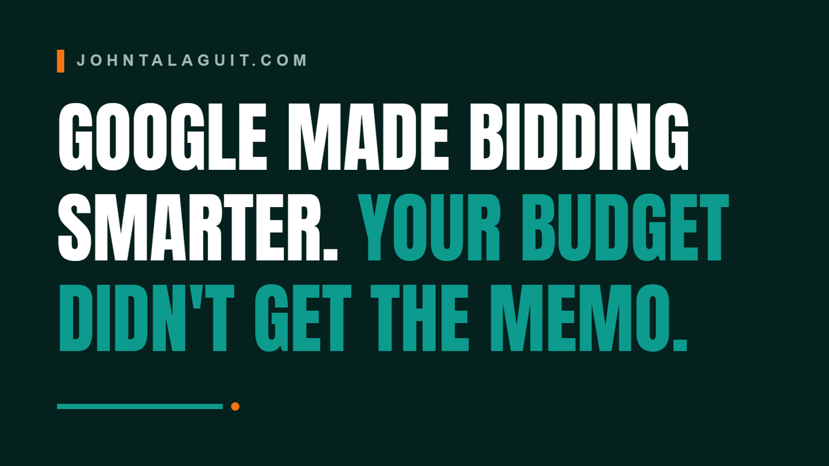 Google Made Bidding "Smarter." Your Budget Didn't Get the Memo.