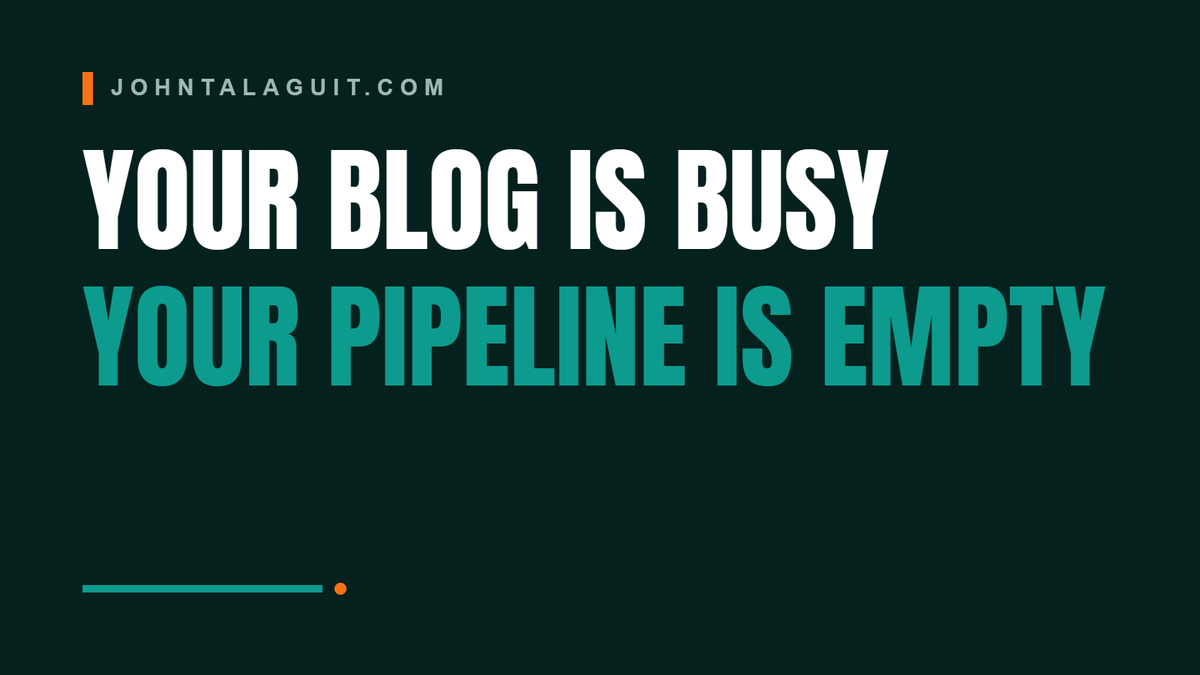 Cover banner: Your Blog Is Busy and Your Pipeline Is Empty. Here's Why.