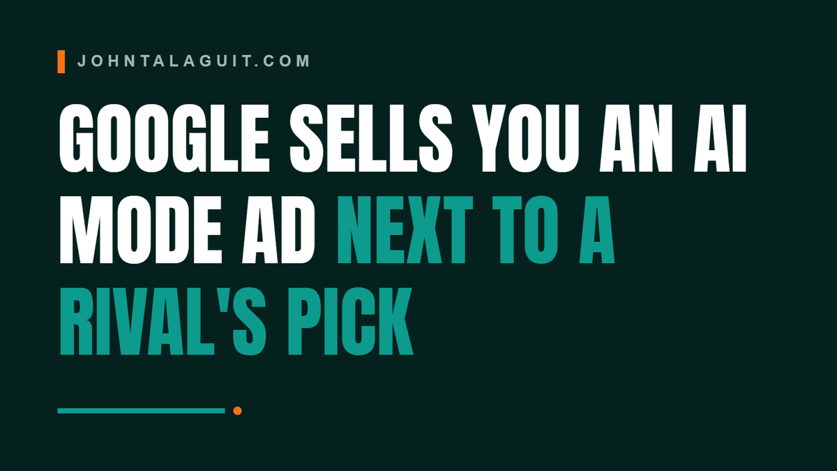 Cover banner: Google Sells You an AI Mode Ad Next to a Rival's Pick