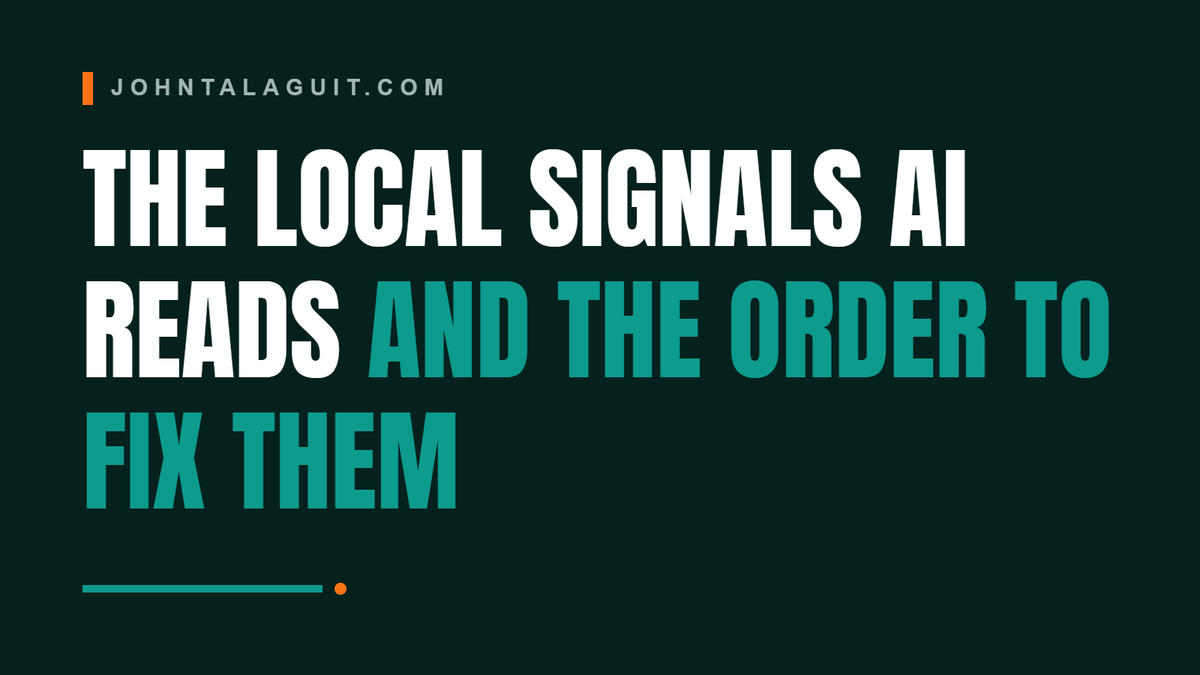 Cover banner: The Local Signals AI Reads, and the Order to Fix Them