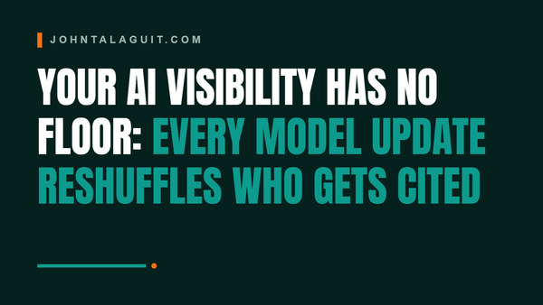 Your AI Visibility Has No Floor