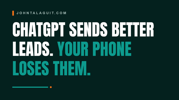 Cover banner: ChatGPT Sends Better Leads. Your Phone Loses Them.