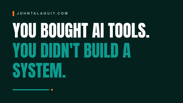 Cover banner: You Bought AI Tools. You Didn't Build a System.