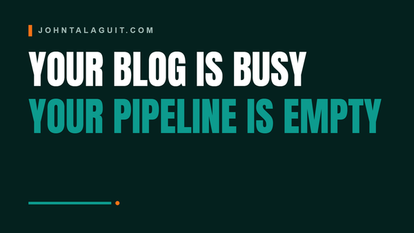 Cover banner: Your Blog Is Busy and Your Pipeline Is Empty. Here's Why.