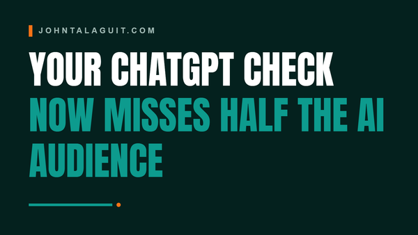 Cover banner: Your ChatGPT Check Now Misses Half the AI Audience
