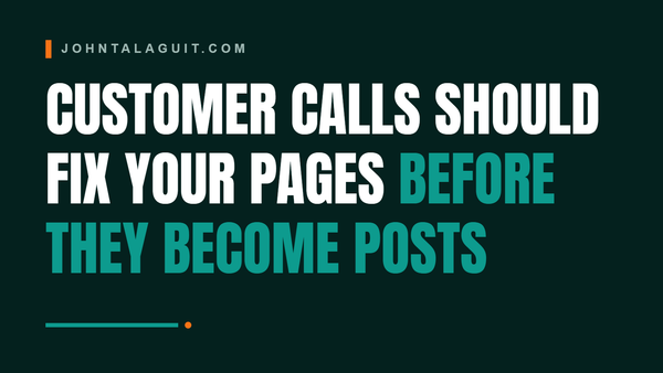 Cover banner: Customer Calls Should Fix Your Pages Before They Become Posts